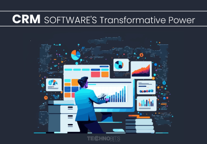 CRM Software's Transformative Power.